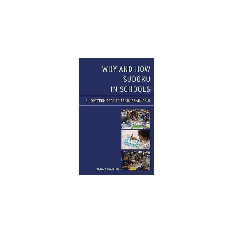 Why and How Sudoku in Schools - 9781475865776