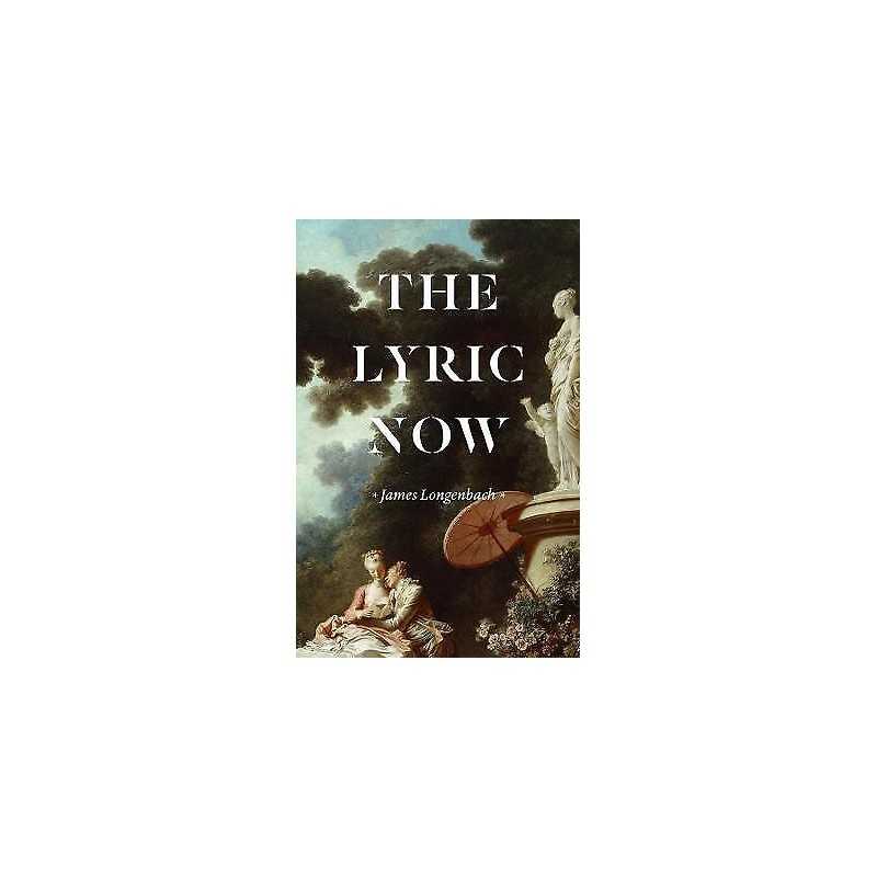 The Lyric Now - 9780226716046