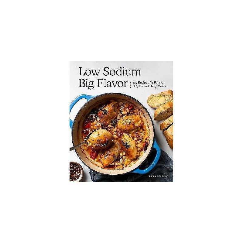 Low Sodium, Big Flavor - 9781632172860