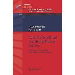 Control of Nonlinear and Hybrid Process Systems - 9783540284567