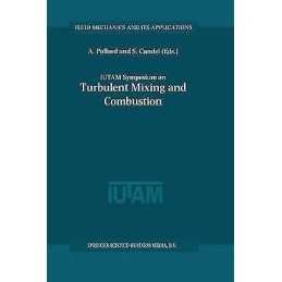 IUTAM Symposium on Turbulent Mixing and Combustion - 9789048160747