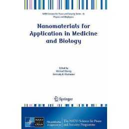 Nanomaterials for Application in Medicine and Biology - 9781402068287