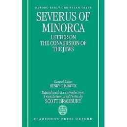 Severus of Minorca: Letter on the Conversion of the Jews - 9780198267645