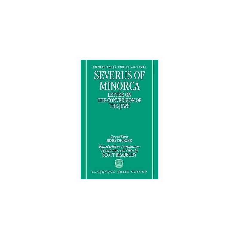 Severus of Minorca: Letter on the Conversion of the Jews - 9780198267645