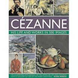 Cezanne: His Life and Works in 500 Images - 9780754823131