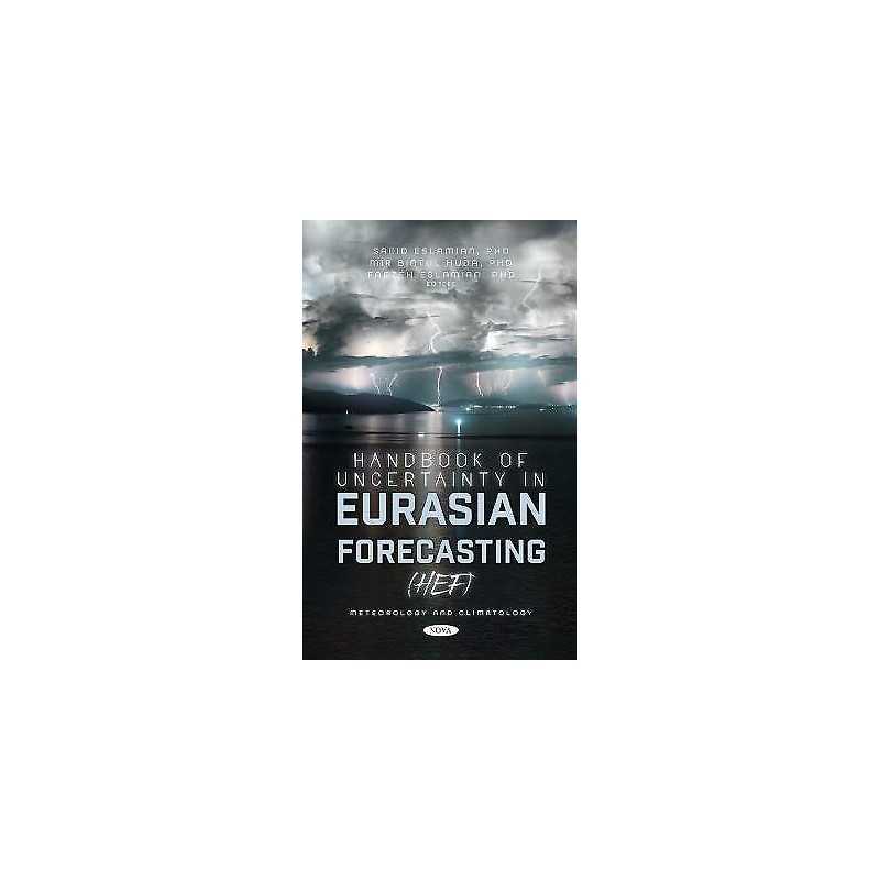 Handbook of Uncertainty in Eurasian Forecasting (HEF) - 9781685079666