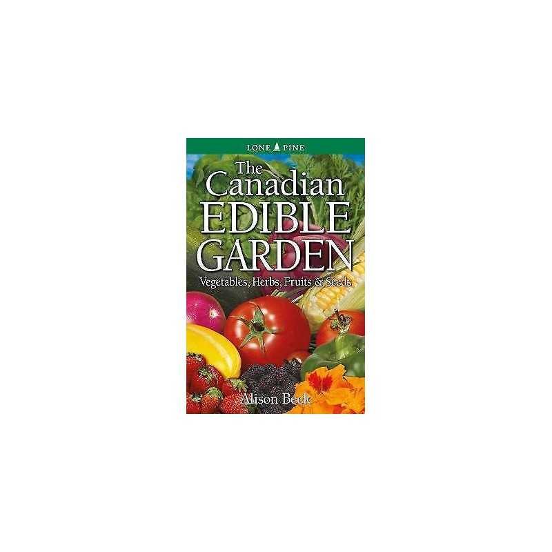 Canadian Edible Garden, The - 9781774510353
