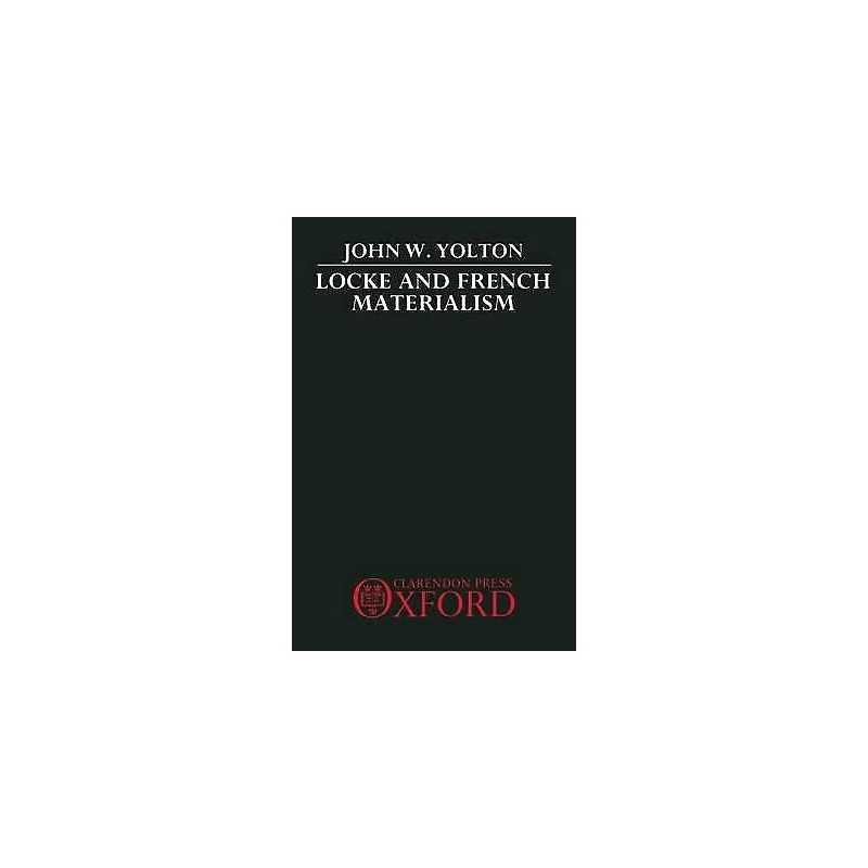 Locke and French Materialism - 9780198242741