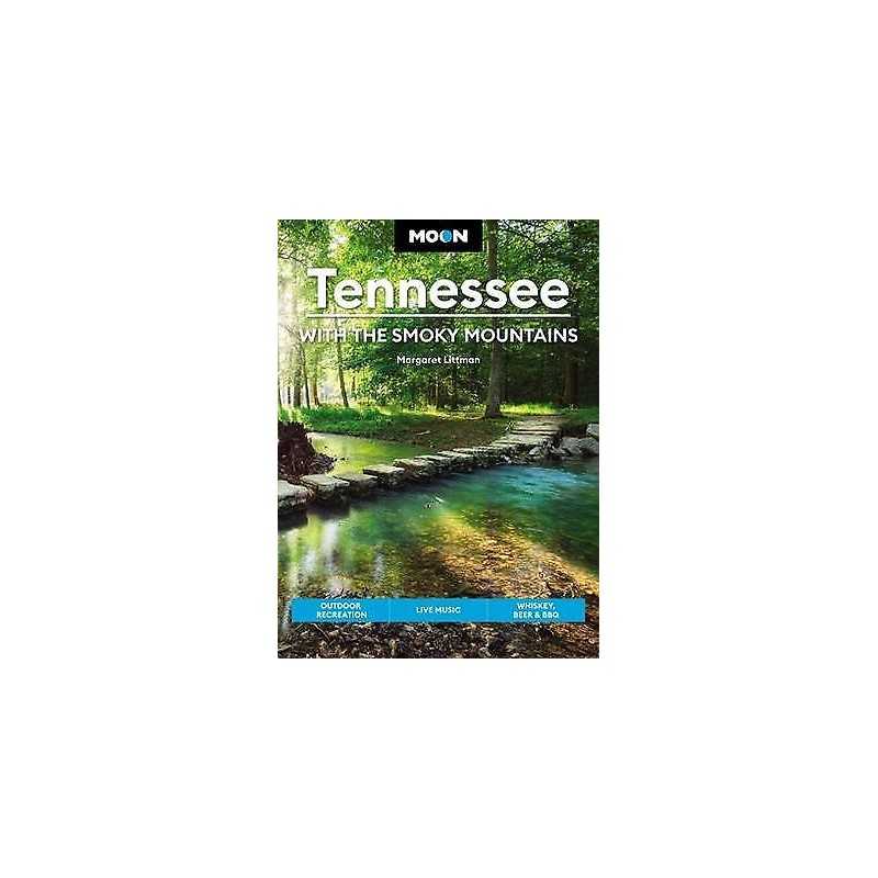 Moon Tennessee: With the Smoky Mountains (Ninth Edition) - 9781640496491