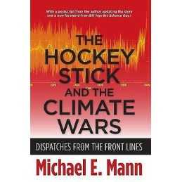 The Hockey Stick and the Climate Wars - 9780231152556