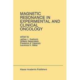 Magnetic Resonance in Experimental and Clinical Oncology - 9781461280286