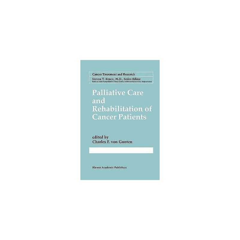 Palliative Care and Rehabilitation of Cancer Patients - 9781461372721