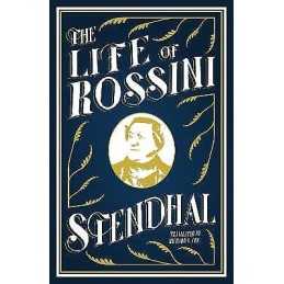 The Life of Rossini - 9781847494474