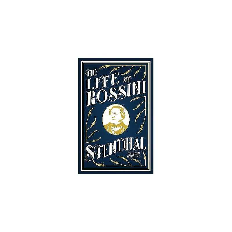 The Life of Rossini - 9781847494474