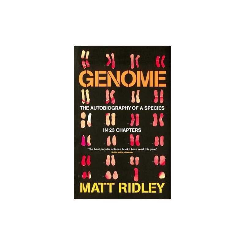 Genome: The Autobiography Of Species In 23 Chapters... by Ridley, Matt Paperback