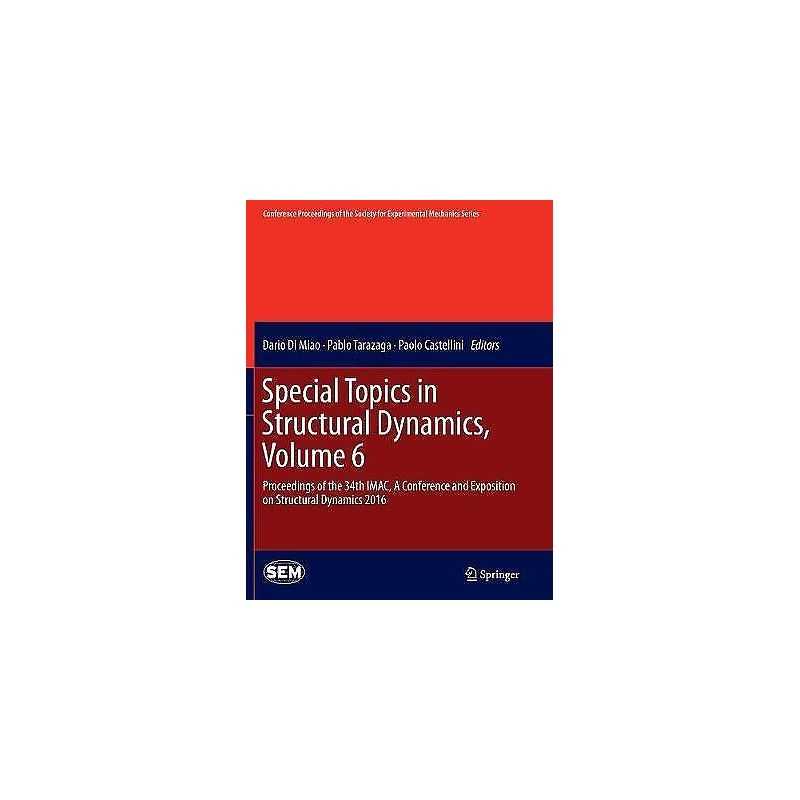 Special Topics in Structural Dynamics, Volume 6 - 9783319806846
