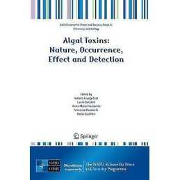 Algal Toxins: Nature, Occurrence, Effect and Detection - 9781402084799