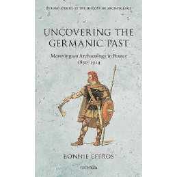 Uncovering the Germanic Past - 9780199696710