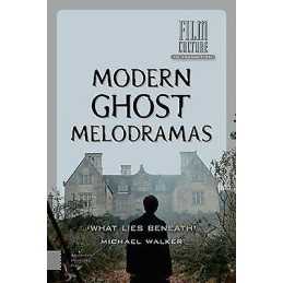 Modern Ghost Melodramas - 9789462980167