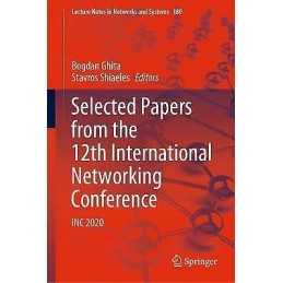 Selected Papers from the 12th International Networking Confer... - 9783030647575