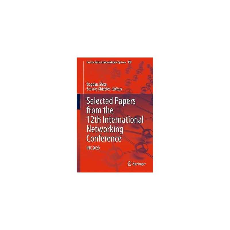 Selected Papers from the 12th International Networking Confer... - 9783030647575