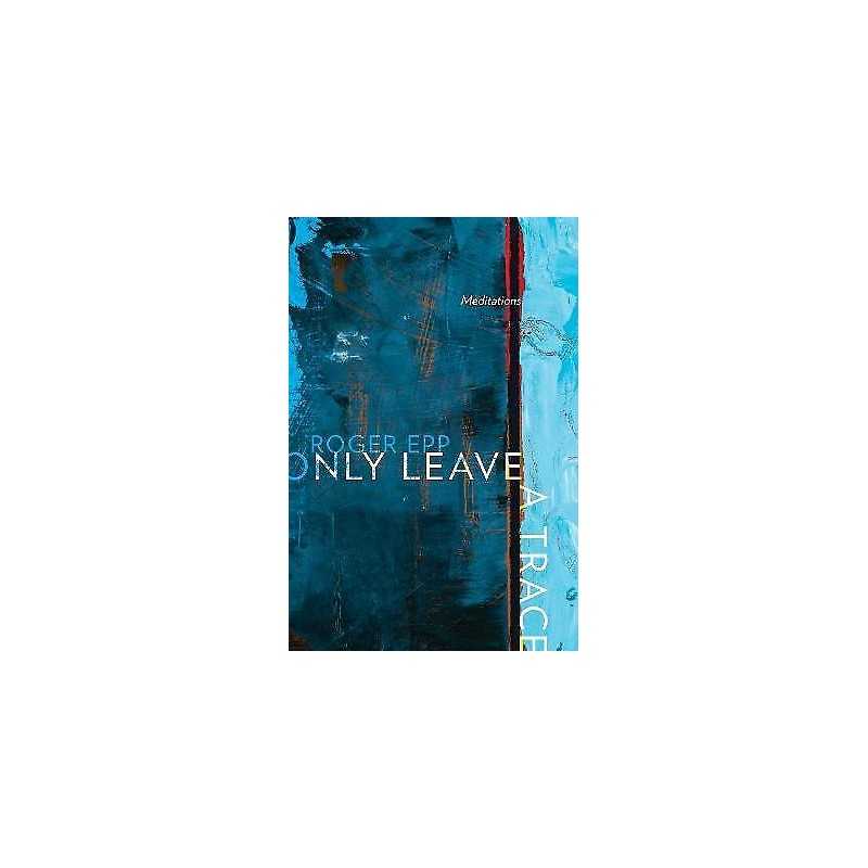 Only Leave a Trace - 9781772122664
