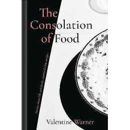 The Consolation of Food - 9781911624035