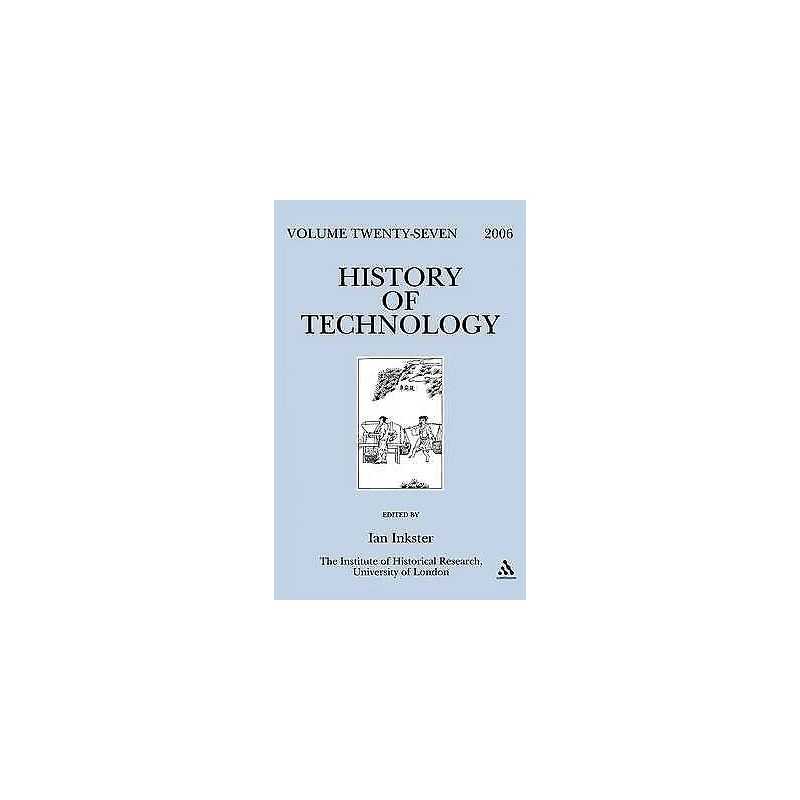History of Technology Volume 27 - 9780826495990