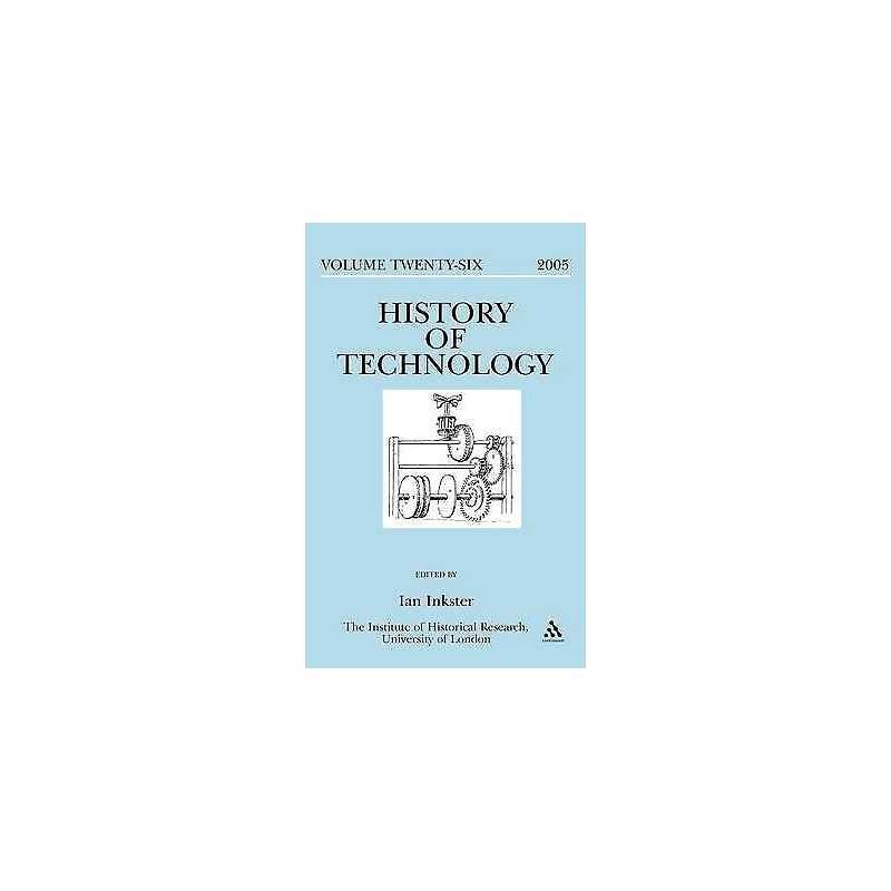 History of Technology Volume 26 - 9780826489708