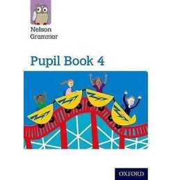 Nelson Grammar: Pupil Book 4 (Year 4/P5) Pack of 15 - 9780198352990