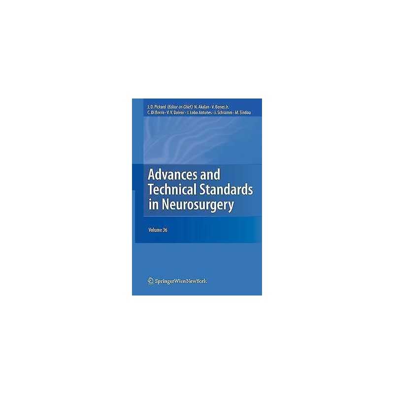 Advances and Technical Standards in Neurosurgery - 9783709101780