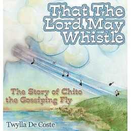 That the Lord May Whistle - 9781614487333