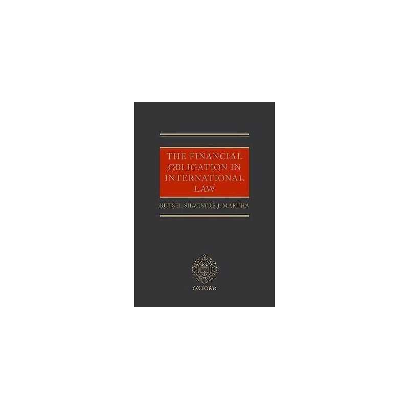The Financial Obligation in International Law - 9780198736387