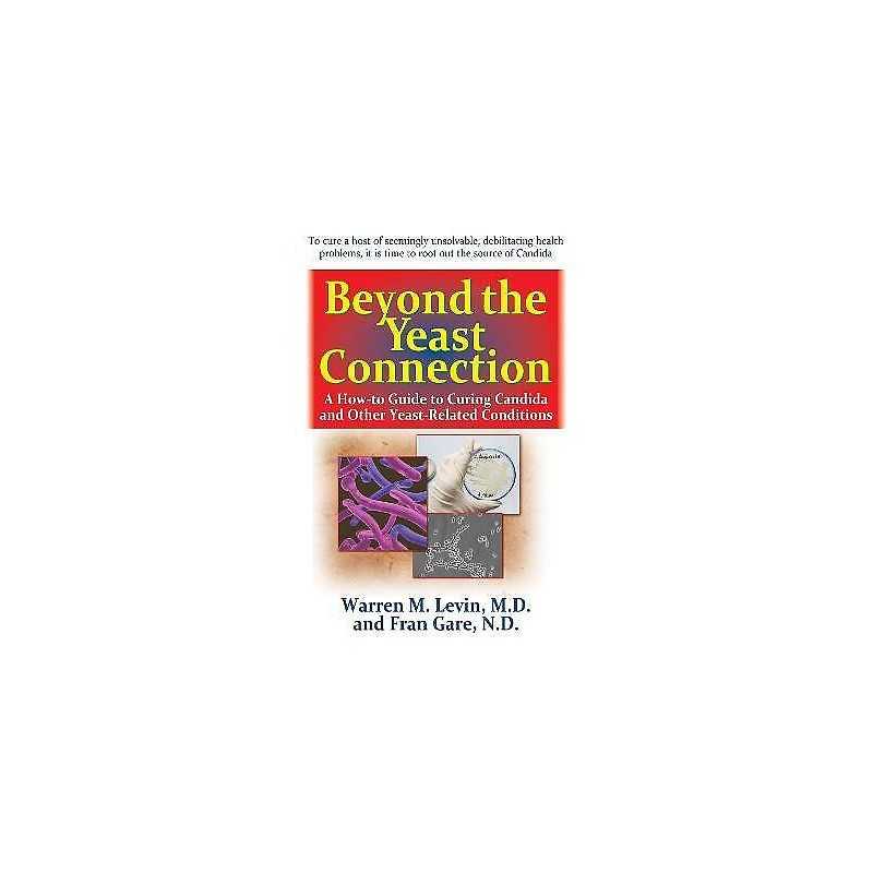 Beyond the Yeast Connection - 9781681627014