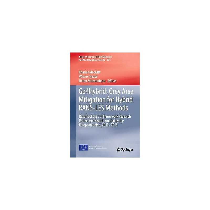 Go4Hybrid: Grey Area Mitigation for Hybrid RANS-LES Methods - 9783319529943