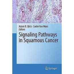 Signaling Pathways in Squamous Cancer - 9781489982346