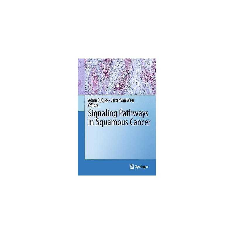 Signaling Pathways in Squamous Cancer - 9781489982346