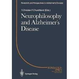 Neurophilosophy and Alzheimers Disease - 9783642467615