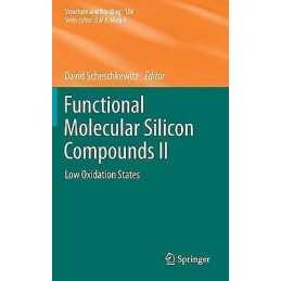 Functional Molecular Silicon Compounds II - 9783319037332