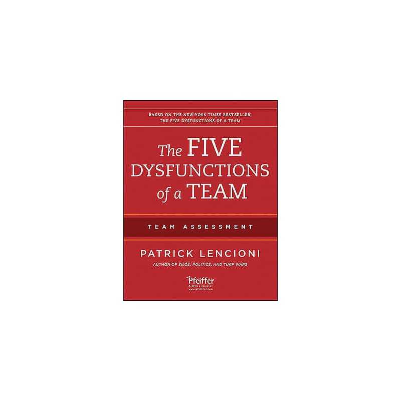 The Five Dysfunctions of a Team: Team Assessment - 9781118127308