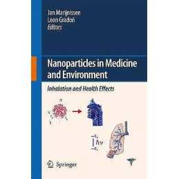 Nanoparticles in medicine and environment - 9789400791794