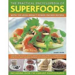 Practical Encyclopedia of Superfoods - 9780754819660