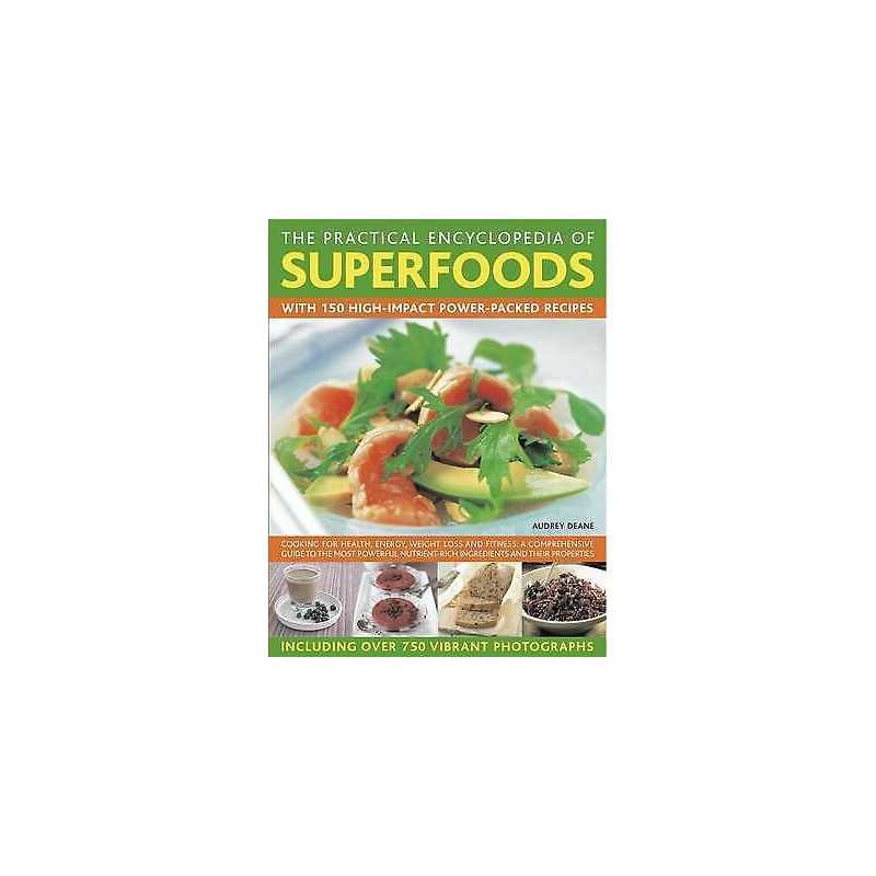 Practical Encyclopedia of Superfoods - 9780754819660
