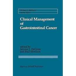 Clinical Management of Gastrointestinal Cancer - 9781461297901