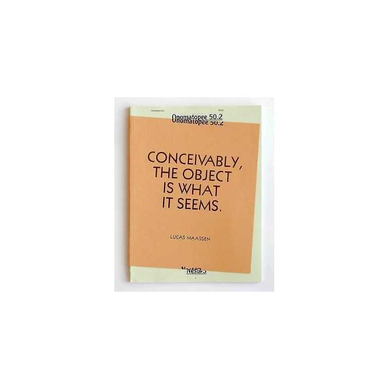 Lucas Maassen: Conceivably, the Object is What it Seems - 9789078454472
