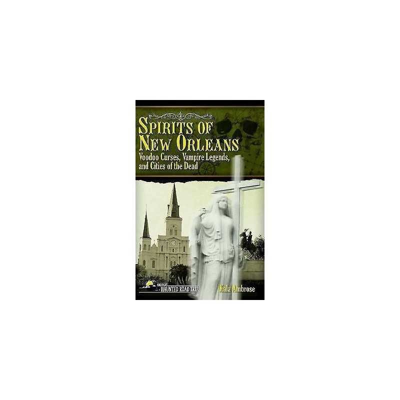 Spirits of New Orleans - 9781578605095