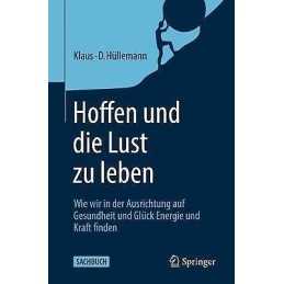 Hoffen und die Lust zu leben - 9783662614068