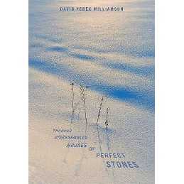 Through Disassembled Houses of Perfect Stones - 9781988168609