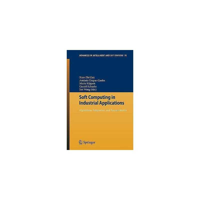 Soft Computing in Industrial Applications - 9783642112812