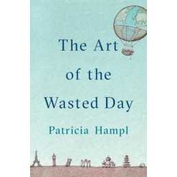 The The Art Of The Wasted Day - 9780525429647